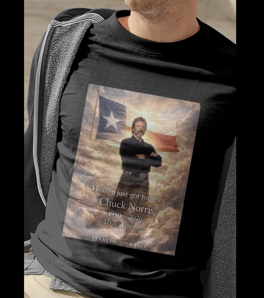 Texas Proud And Free Heaven Just Got Tougher Chuck Norris 1940 2026 Texas To The Core T-Shirt