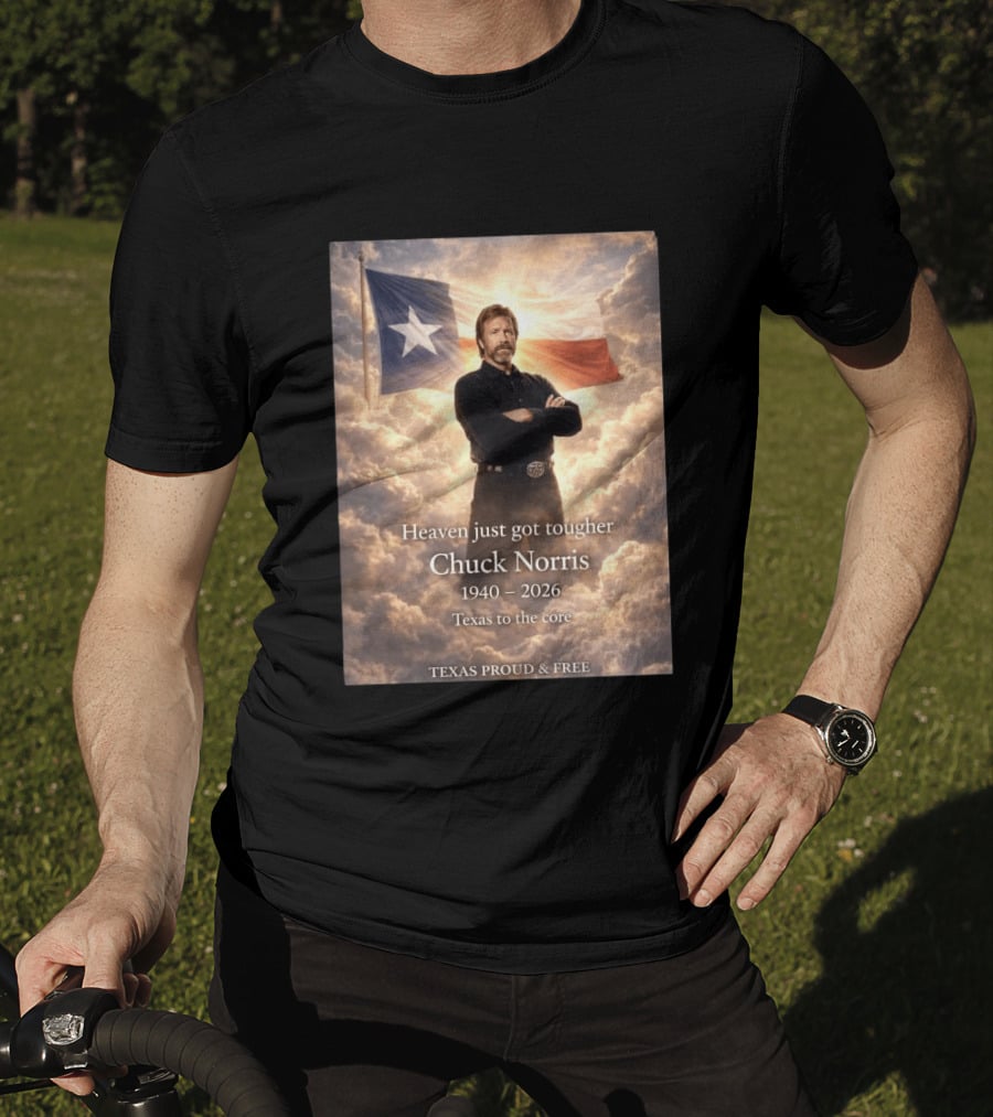 Texas Proud And Free Heaven Just Got Tougher Chuck Norris 1940 2026 Texas To The Core T-Shirt