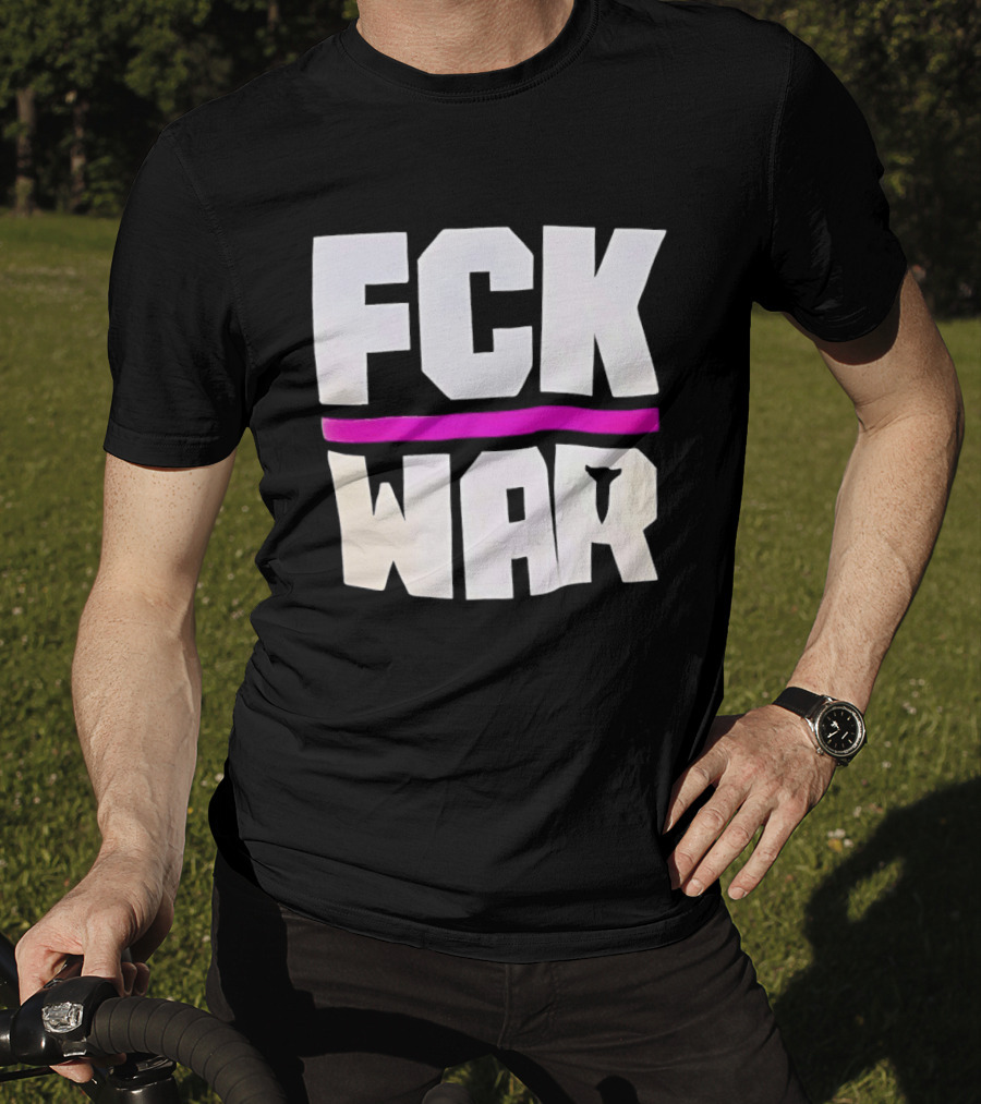 Fck War Anti Conflict Statement With Bold Block Letters And Pink Line T-Shirt
