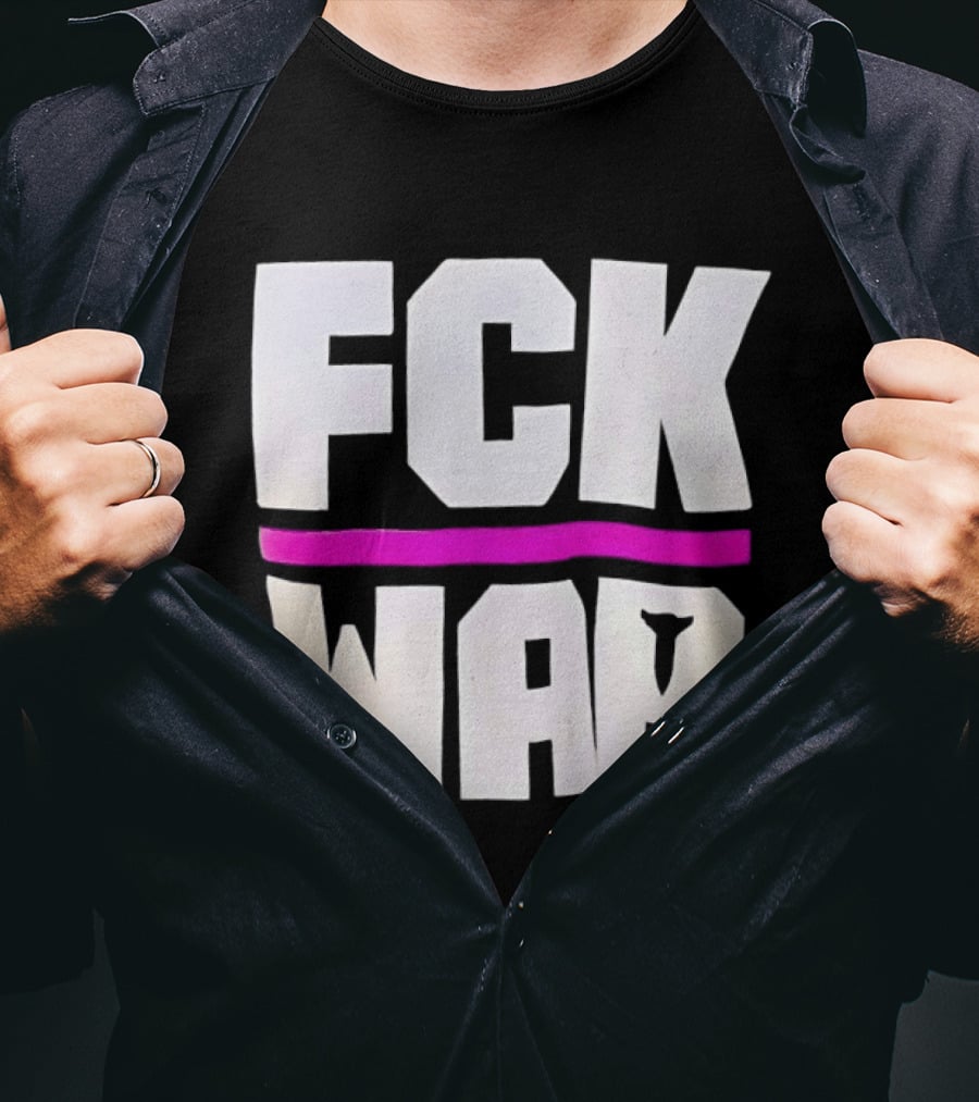 Fck War Anti Conflict Statement With Bold Block Letters And Pink Line T-Shirt