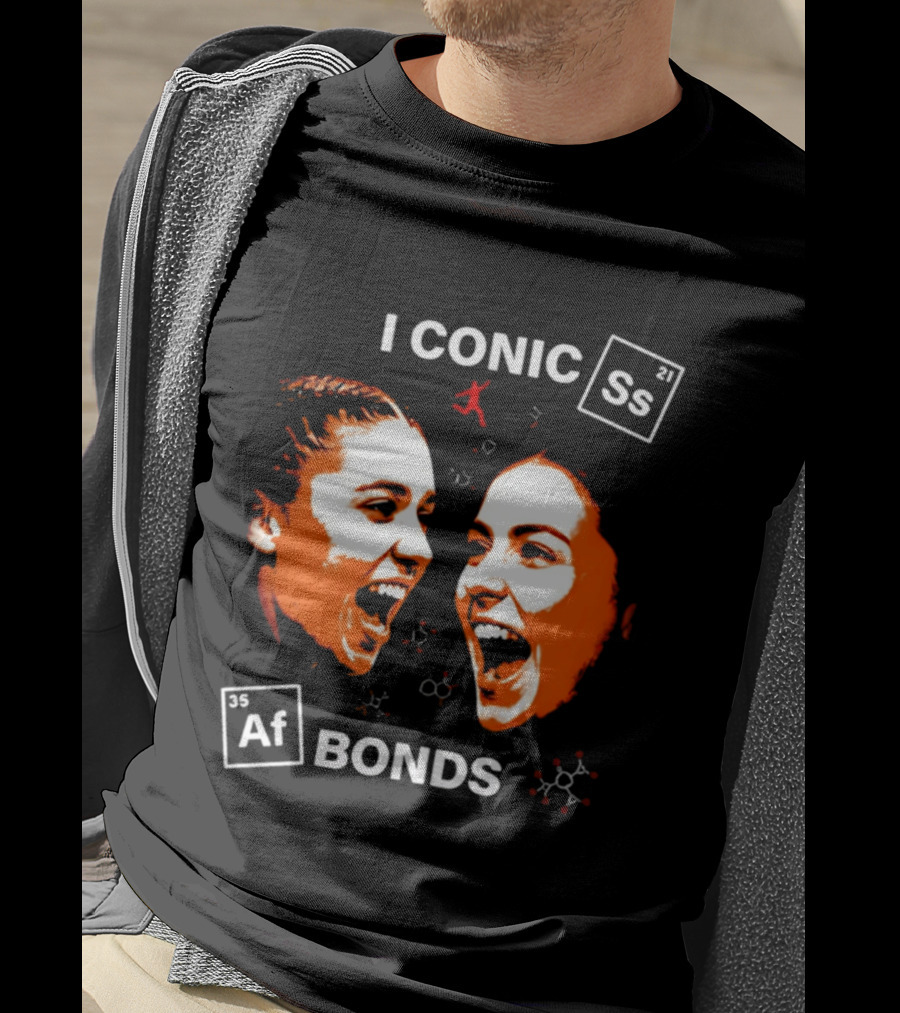 Iconic Sarah Strong And Azzi Fudd Bonds Chemistry T-Shirt