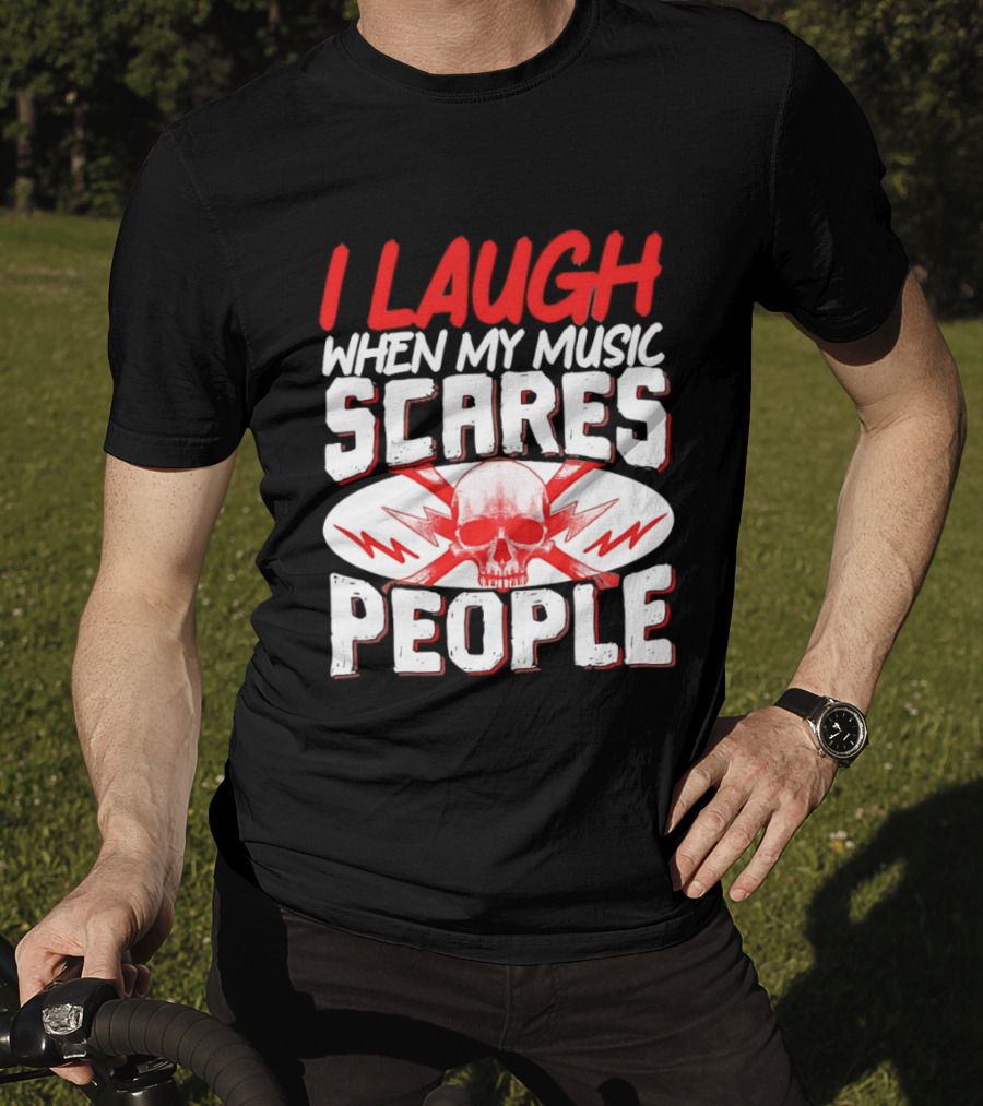I Laugh When My Music Scares People Skull Lightning T-Shirt