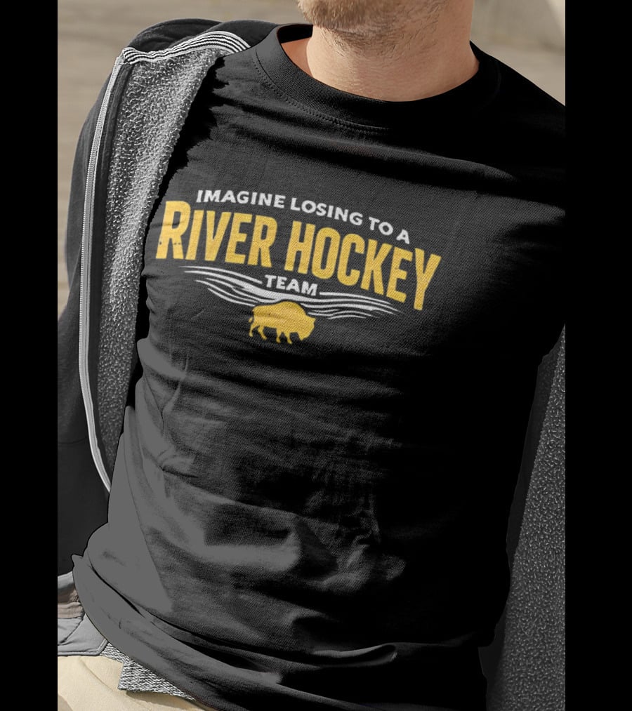Imagine Losing To A River Hockey Team Buffalo Icon Waves T-Shirt