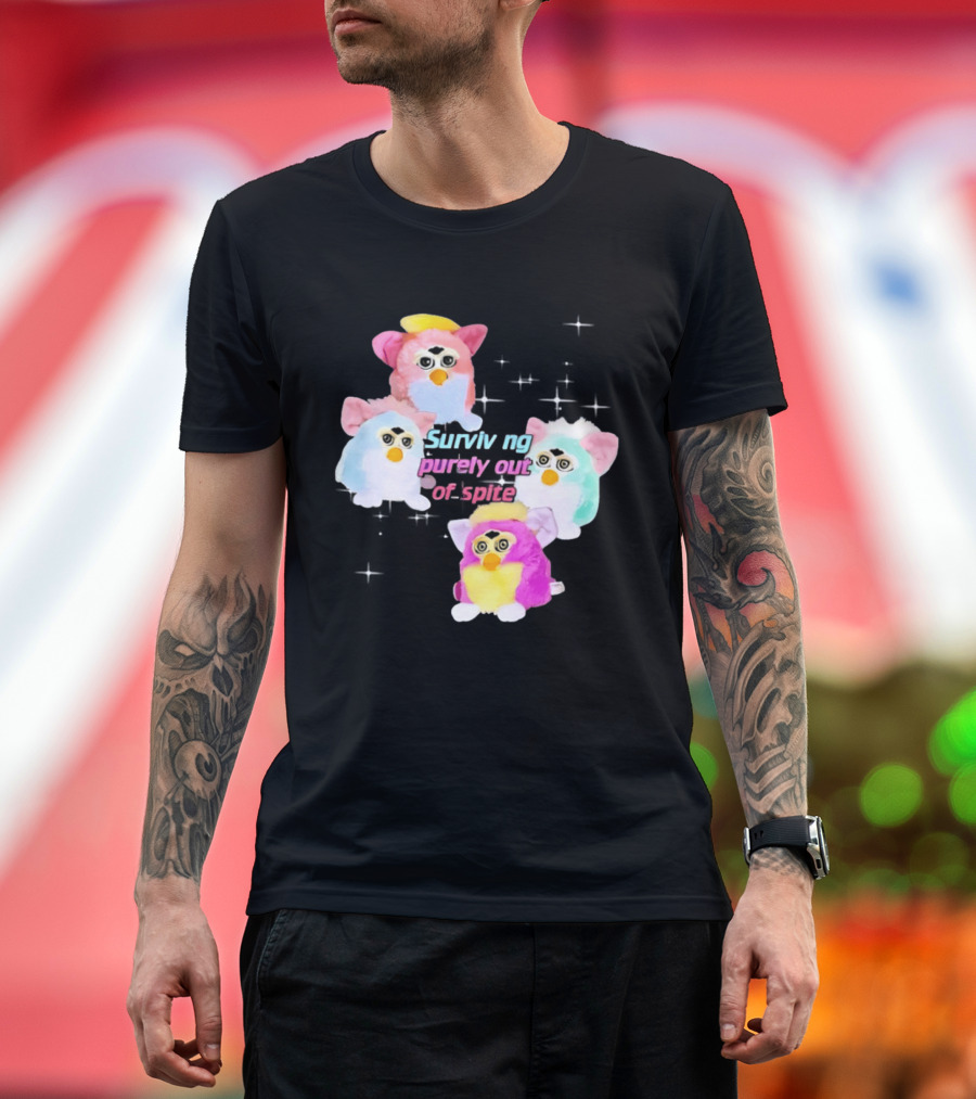 Surviving Purely Out Of Spite With Four Colorful Furbies T-Shirt
