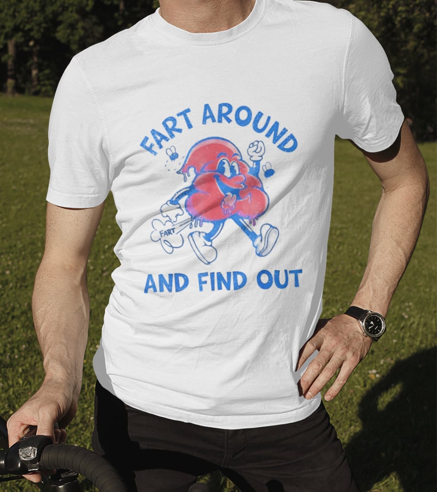Fart Around And Find Out Humorous Blue Cartoon Cloud T-Shirt