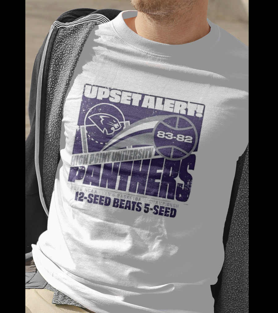 UPSET ALERT High Point University Panthers 2025 NCAA Men's Basketball Championship 12 Seed Beats 5 Seed 86 82 T-Shirt