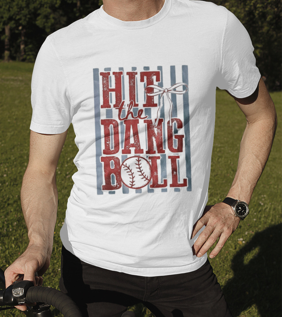 Hit The Dang Ball Baseball Bow T-Shirt