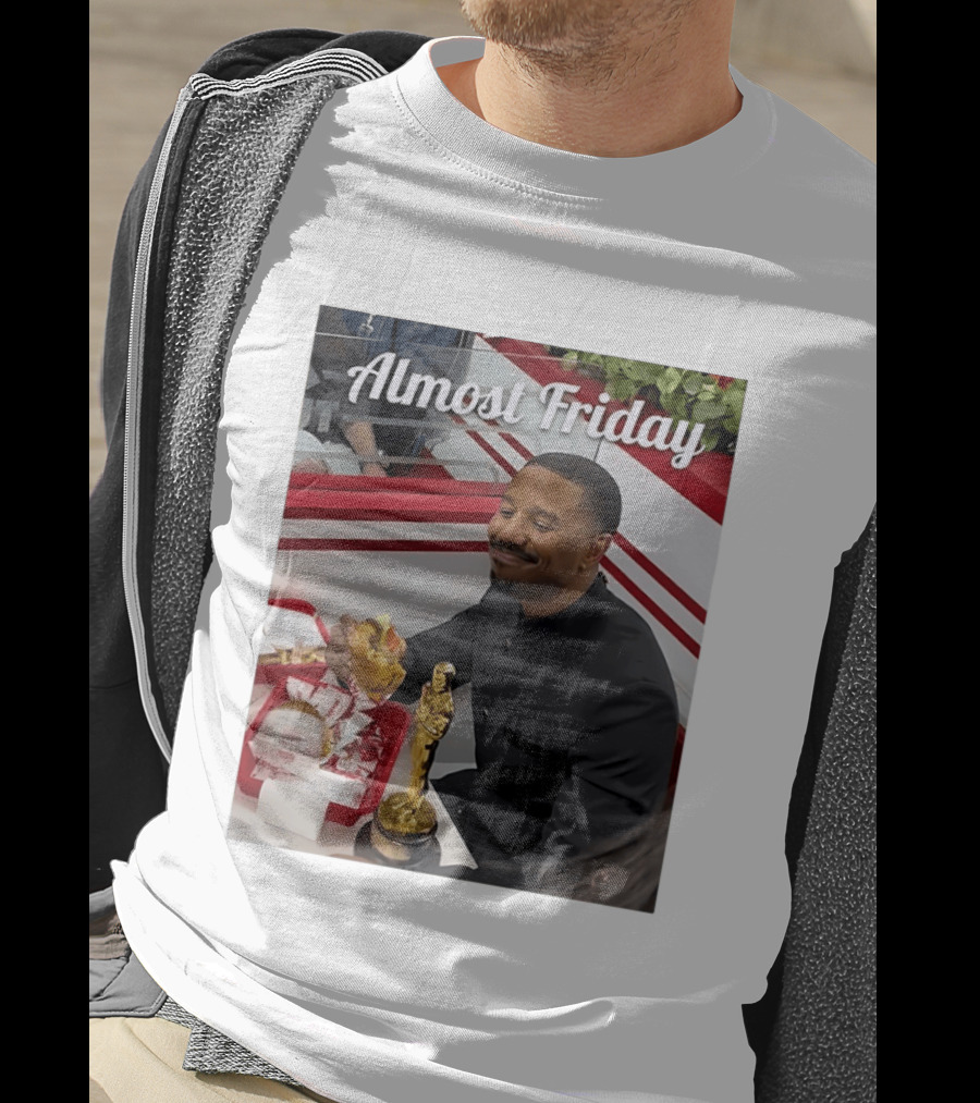 Almost Friday Michael B Jordan Enjoys Hamburger Oscar Win Celebration 2026 T-Shirt