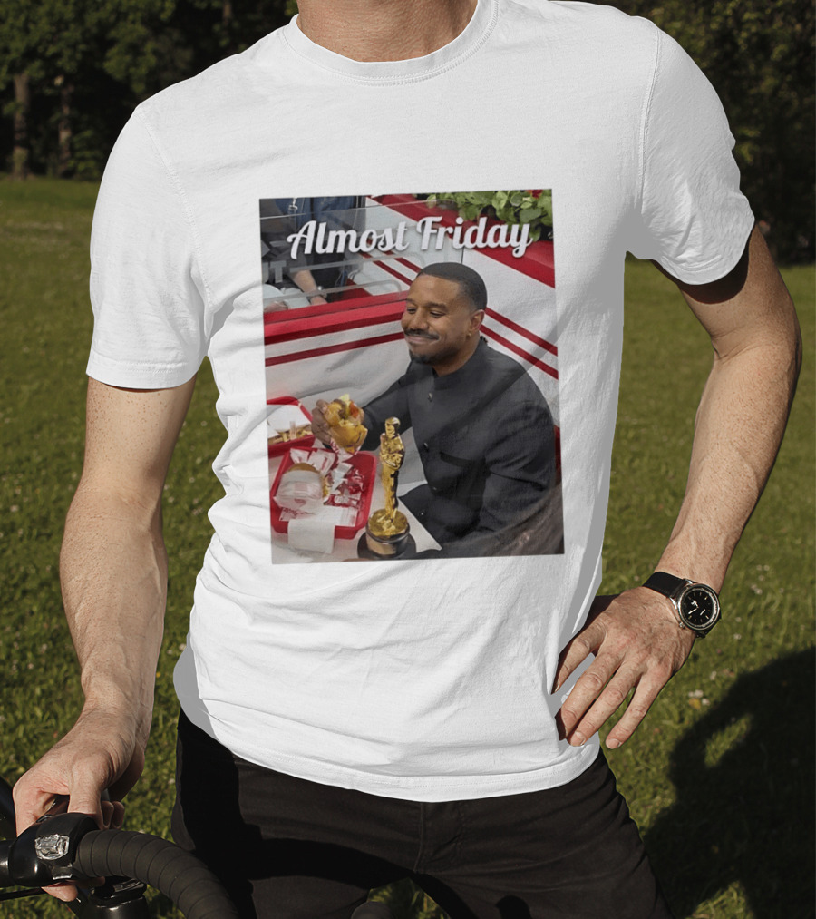 Almost Friday Michael B Jordan Enjoys Hamburger Oscar Win Celebration 2026 T-Shirt