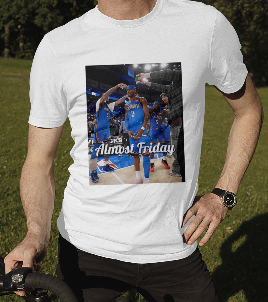Shai Gilgeous Alexander 2 Oklahoma City Thunder Almost Friday Celebration T-Shirt