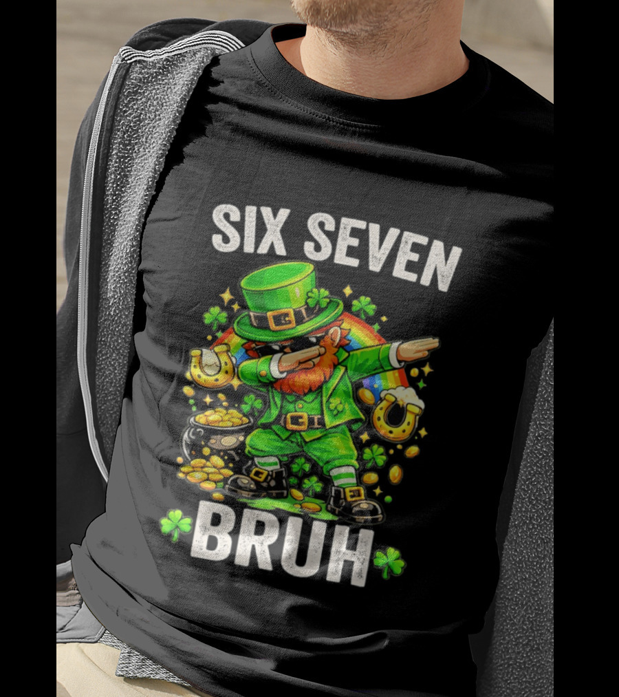 St Patrick's Day Six Seven Bruh Meme Shamrock 67 T-Shirt