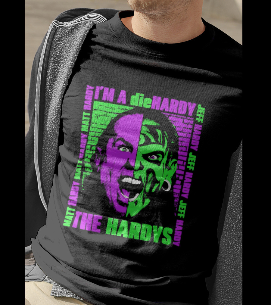 I'm A DieHardy The Hardys Jeff Matt T-Shirt