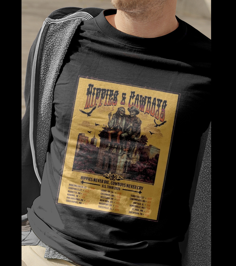 Hippies And Cowboys 2026 U.S. Tour Hippies Never Die Cowboys Never Cry T-Shirt
