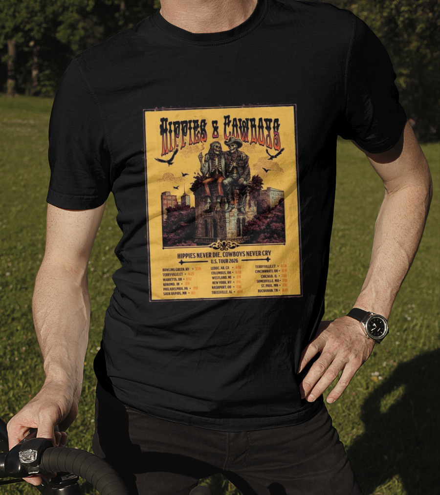 Hippies And Cowboys 2026 U.S. Tour Hippies Never Die Cowboys Never Cry T-Shirt