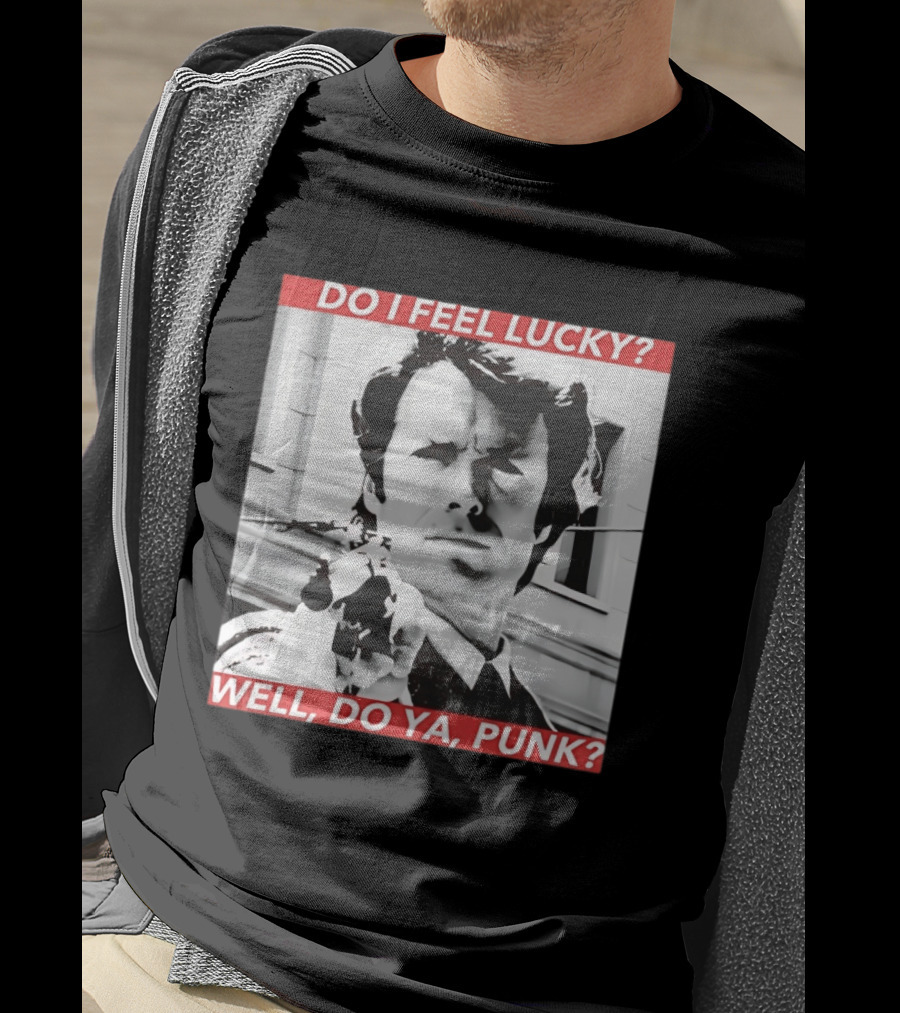 Dirty Harry Do I Feel Lucky Well Do Ya Punk Iconic Movie Scene T-Shirt