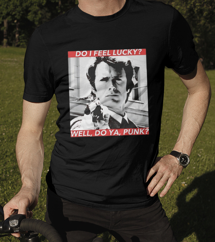 Dirty Harry Do I Feel Lucky Well Do Ya Punk Iconic Movie Scene T-Shirt