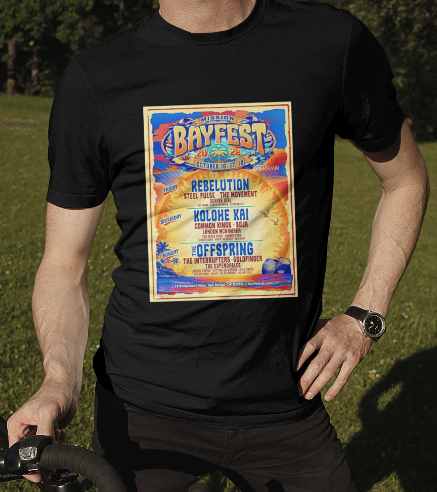 Mission Bayfest 2026 October 16 18 San Diego Lineup Featuring Rebelution Kolohe Kai The Offspring 3119 Mariners Way T-Shirt