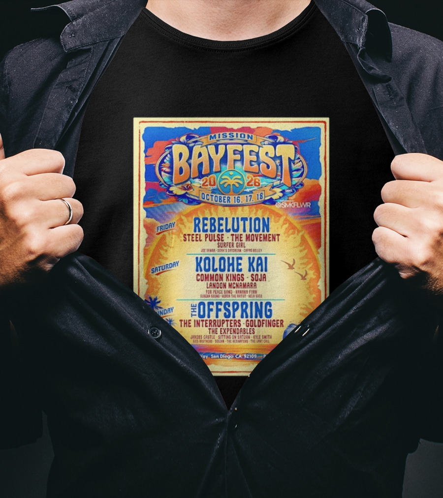 Mission Bayfest 2026 October 16 18 San Diego Lineup Featuring Rebelution Kolohe Kai The Offspring 3119 Mariners Way T-Shirt
