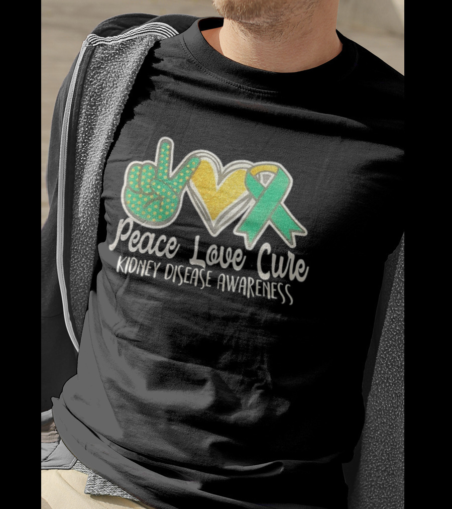 Peace Love Cure Kidney Disease Awareness Ribbon Heart T-Shirt