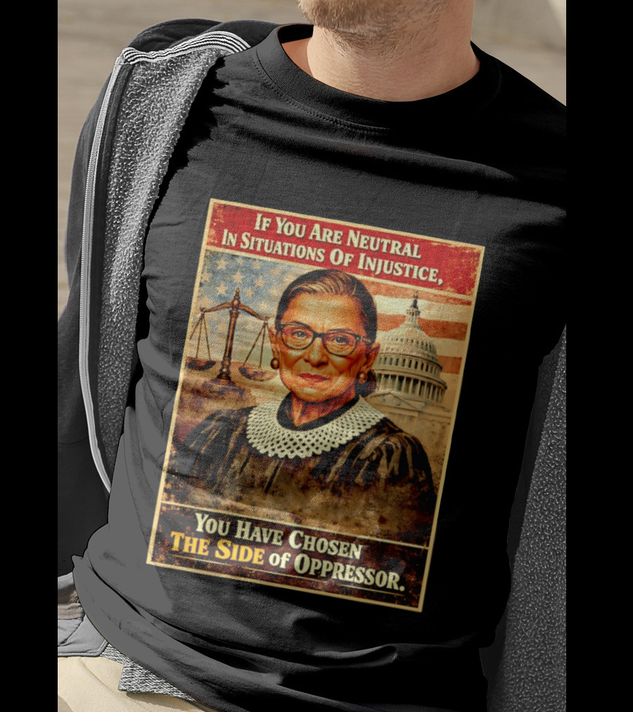 Neutrality In Injustice Oppressor Side Choices With Iconic Justice T-Shirt
