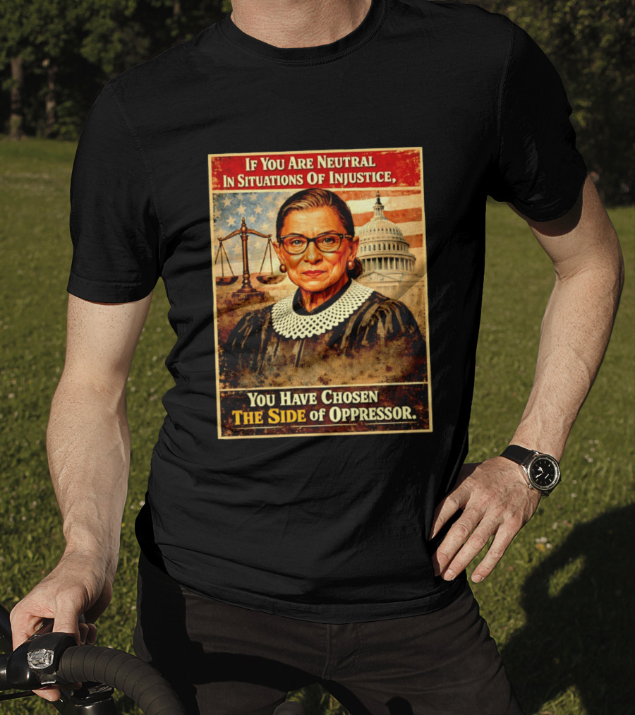 Neutrality In Injustice Oppressor Side Choices With Iconic Justice T-Shirt