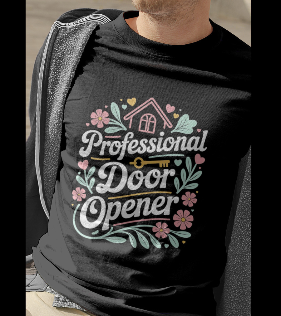 Professional Door Opener Floral And Leaf Home Key Cute Hearts T-Shirt