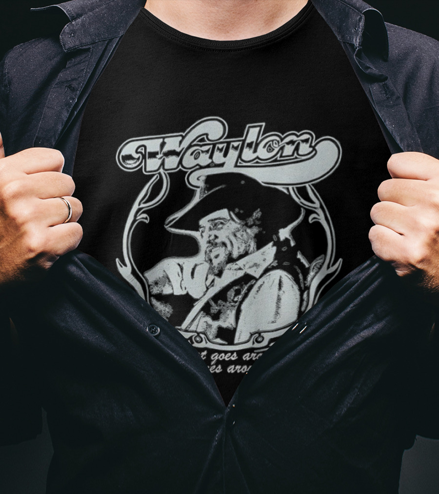 Waylon Jennings What Goes Around Comes Around T-Shirt
