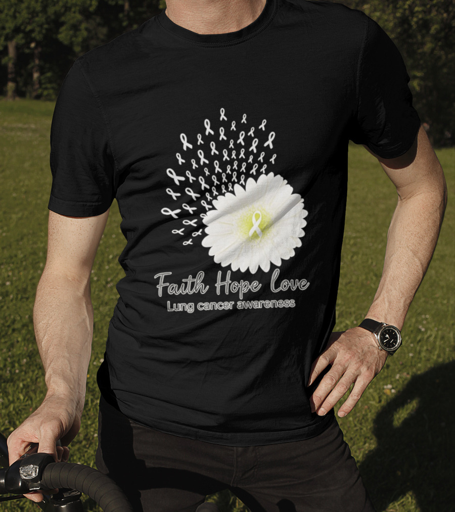 Faith Hope Love White Daisies And Ribbons Lung Cancer Awareness T-Shirt