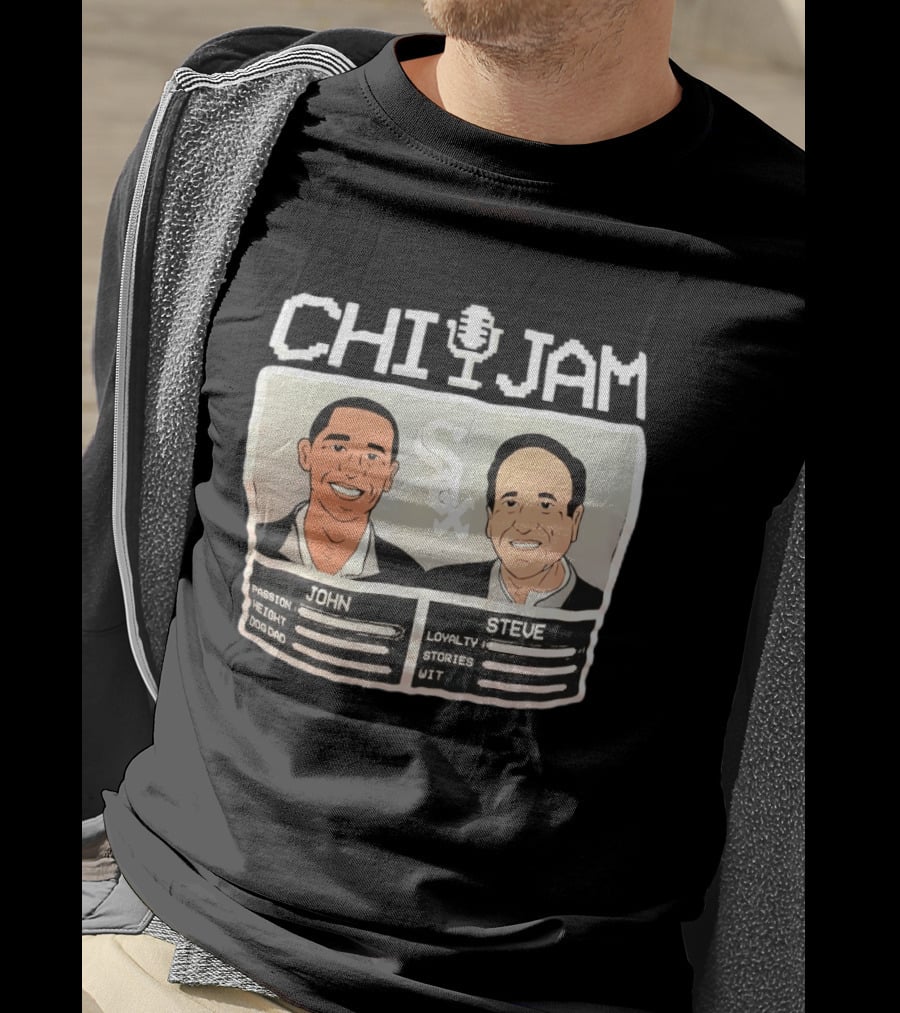 CHI JAM John And Steve Passion Height Dog Dad Loyalty Stories Wit Sox T-Shirt