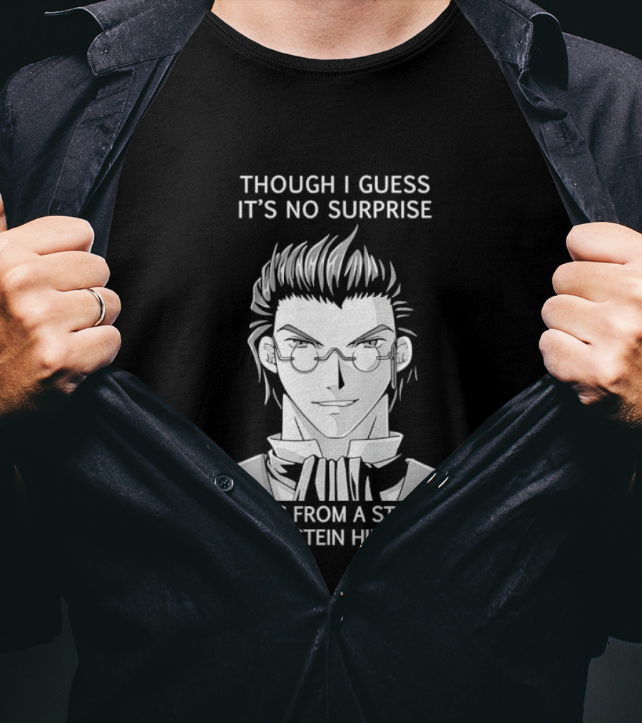 Sorry I Guess It's No Surprise Coming From A Student Of Epstein Himself T-Shirt