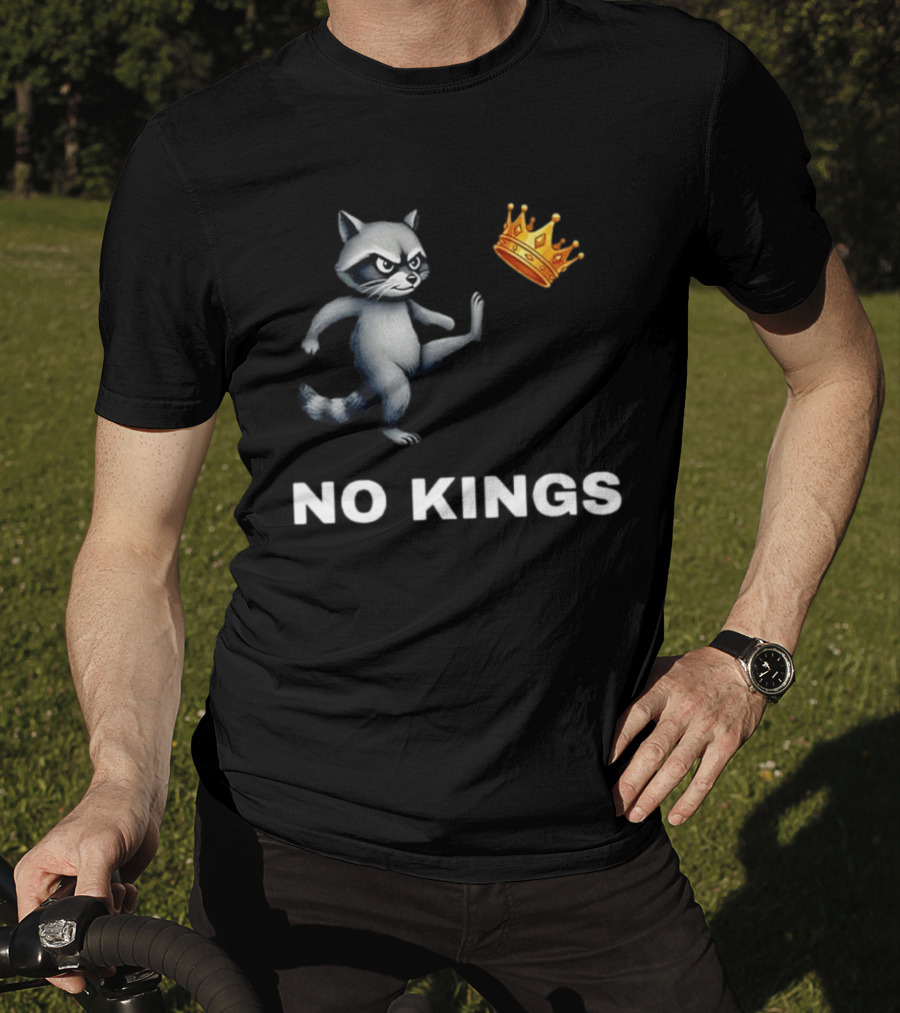 Raccoon Kicking Crown No Kings In America T-Shirt