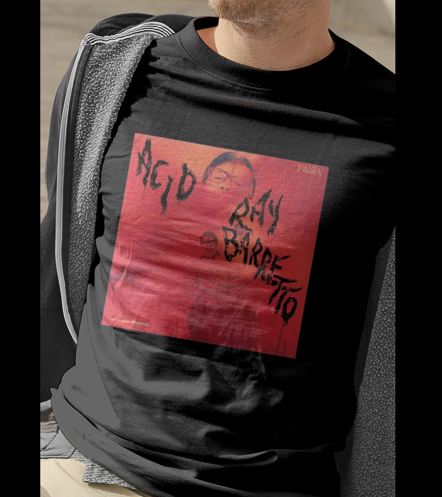 Acid Ray Barretto Fania Records Vintage Mono Album Cover T-Shirt