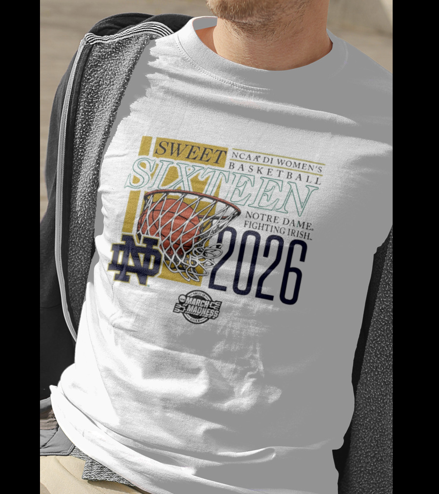 Notre Dame Fighting Irish NCAA DI Women's Basketball Sweet Sixteen 2026 March Madness T-Shirt