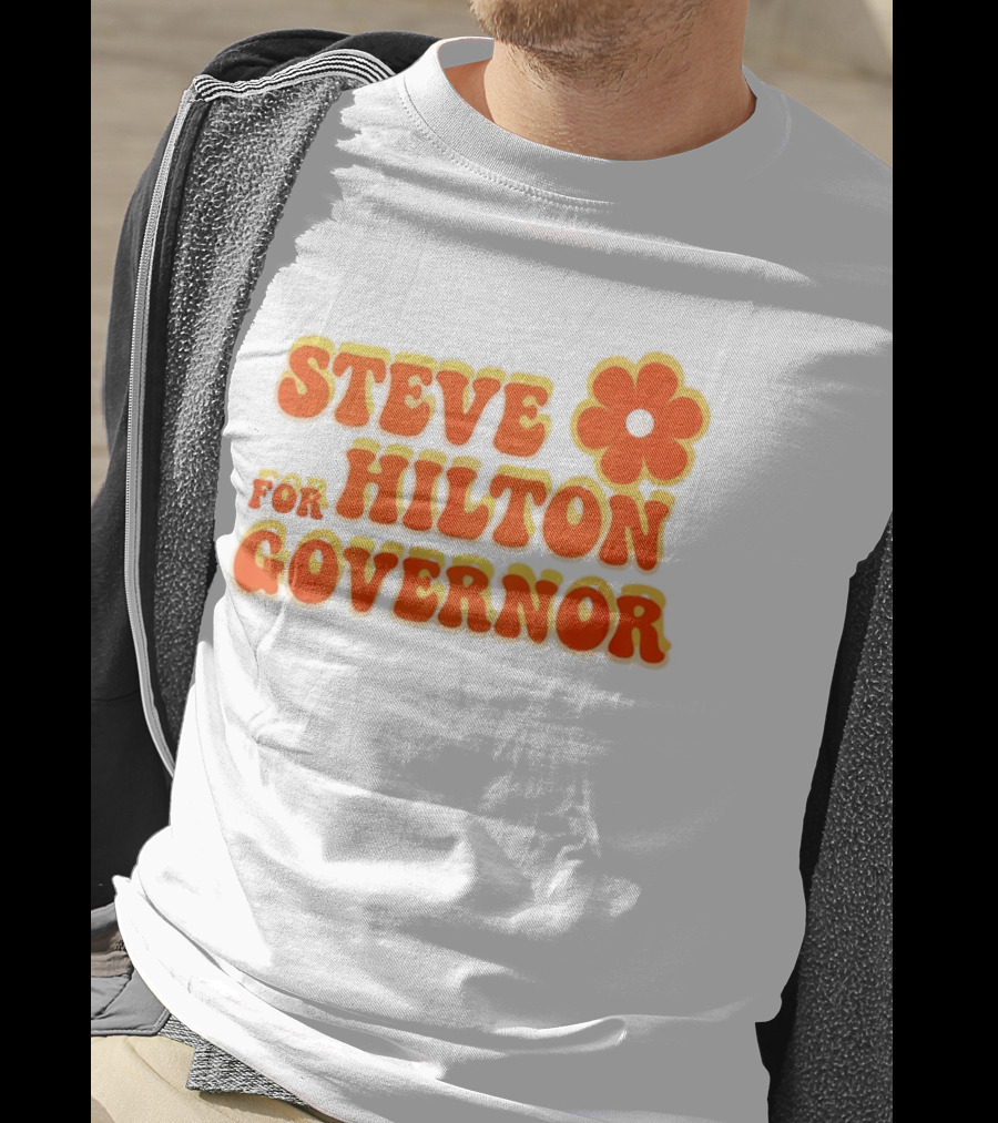 Steve Hilton For Governor Flower Power T-Shirt