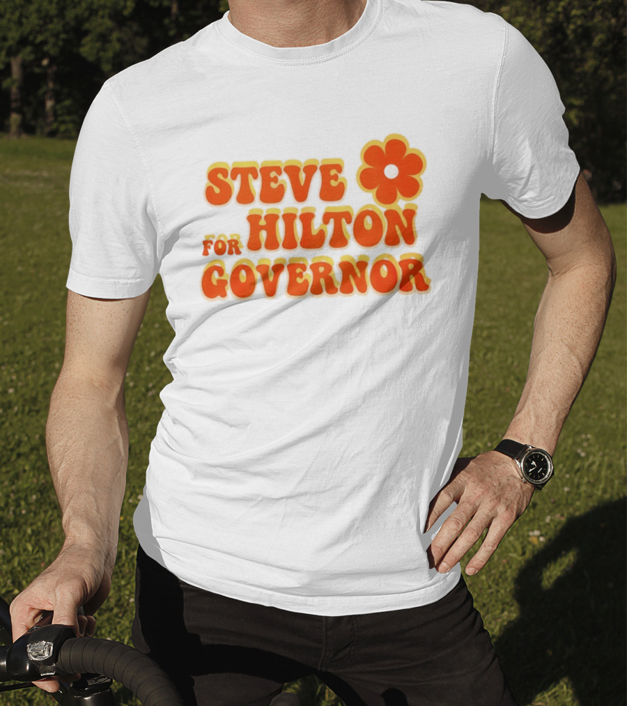 Steve Hilton For Governor Flower Power T-Shirt
