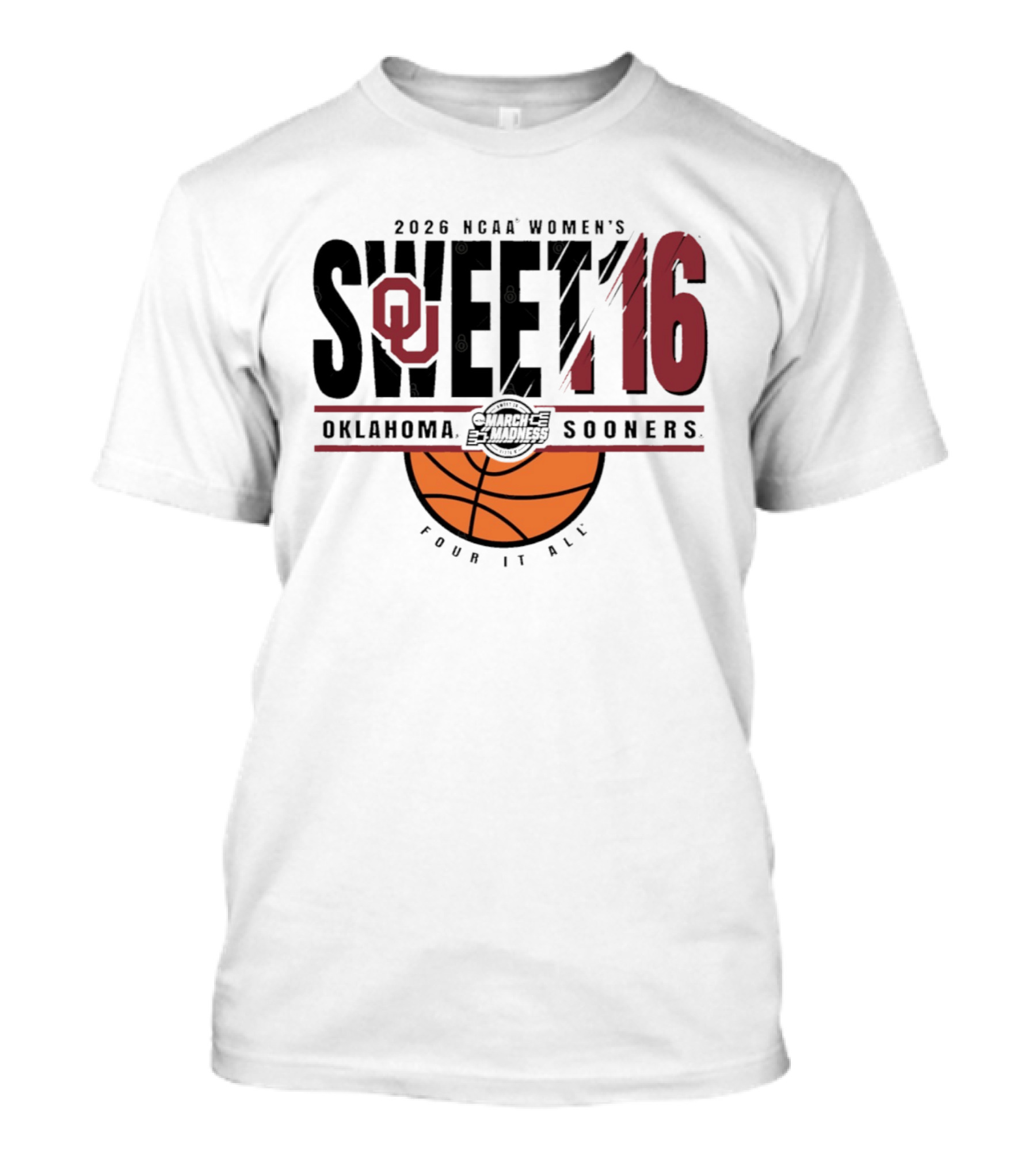 2026 NCAA Women's Sweet 16 Oklahoma Sooners March Madness Basketball Four It All T-Shirt
