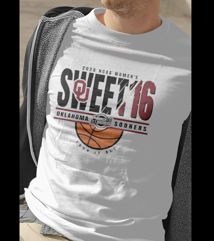 2026 NCAA Women's Sweet 16 Oklahoma Sooners March Madness Basketball Four It All T-Shirt