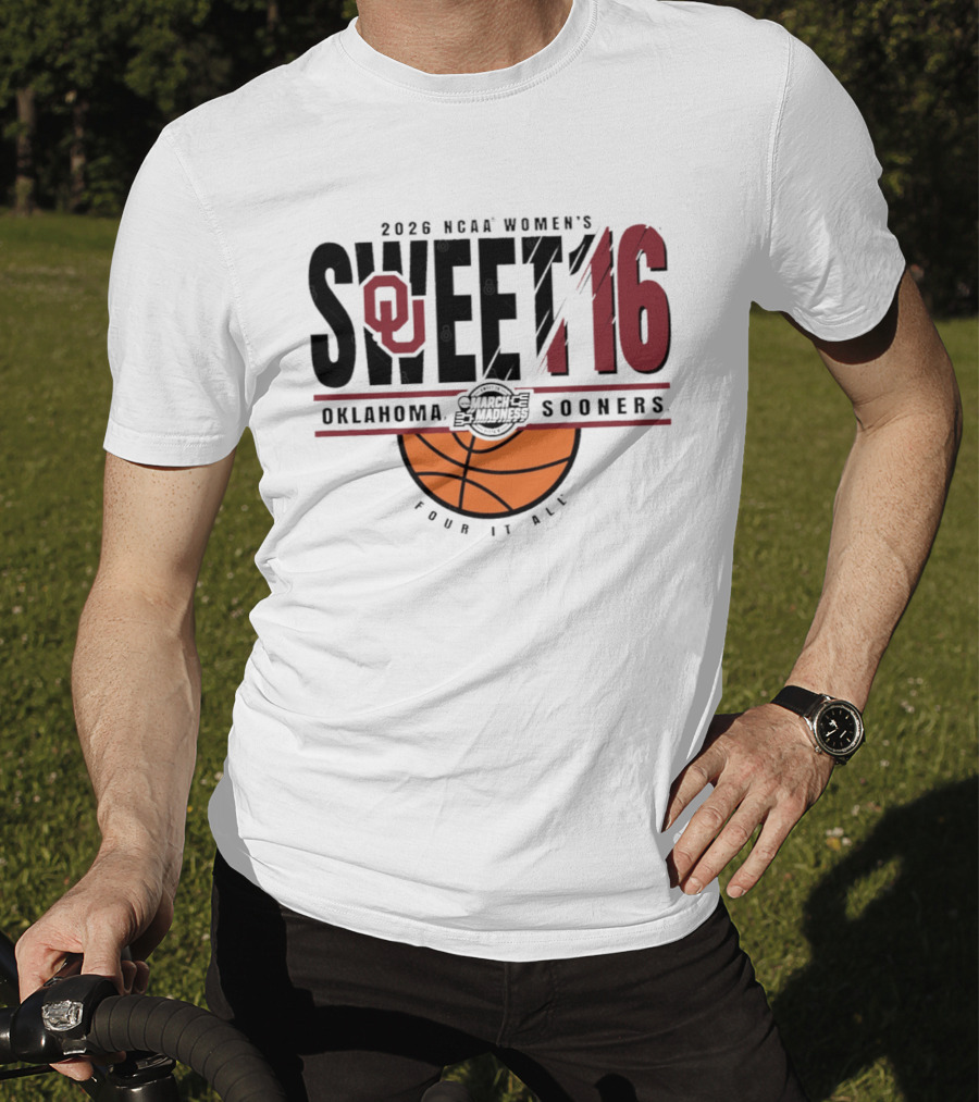 2026 NCAA Women's Sweet 16 Oklahoma Sooners March Madness Basketball Four It All T-Shirt