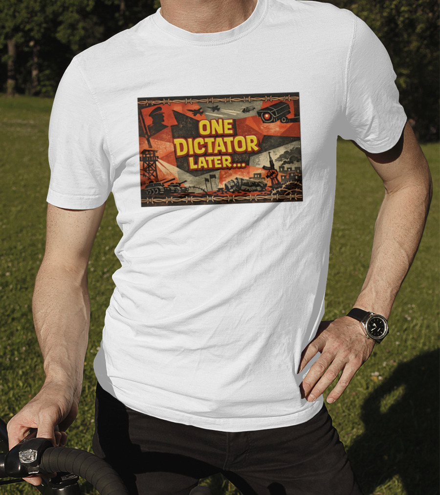 One Dictator Later Military Iconography Barbed Wire Tanks Fighter Jets Surveillance Camera T-Shirt