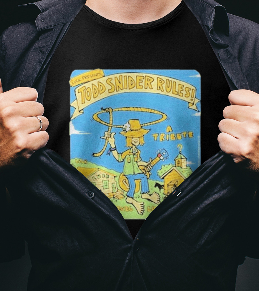 Luck Presents Todd Snider Rules A Tribute March 20 2026 Luck Texas T-Shirt