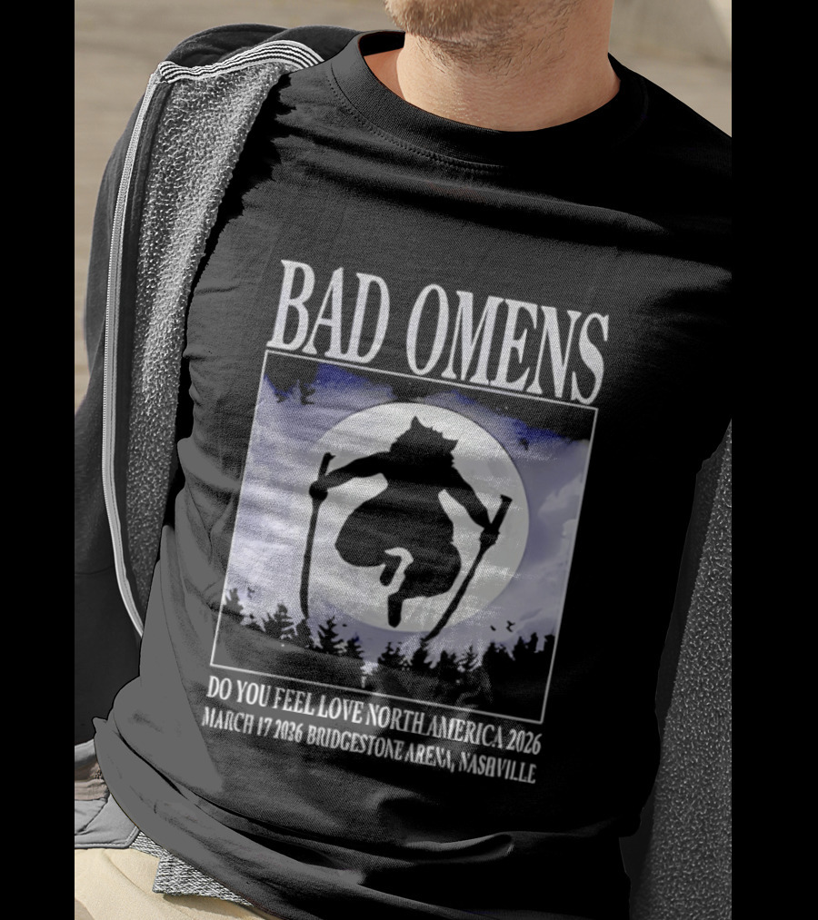 Bad Omens Do You Feel Love Tour North America 2026 Bridgestone Arena Nashville March 17 T-Shirt