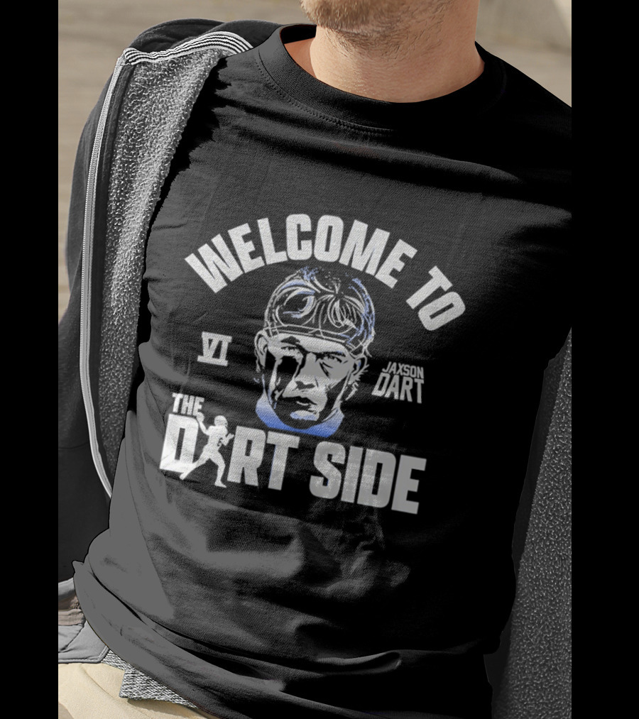Welcome To The Dart Side Jaxson Dart VI New York T-Shirt