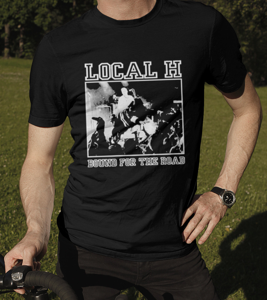 Local H Bound For The Floor Tour 2026 T-Shirt