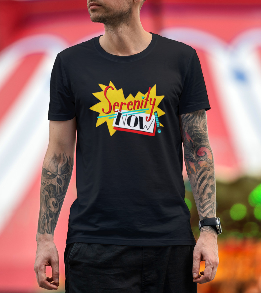 Serenity Now Exclamation Starburst T-Shirt