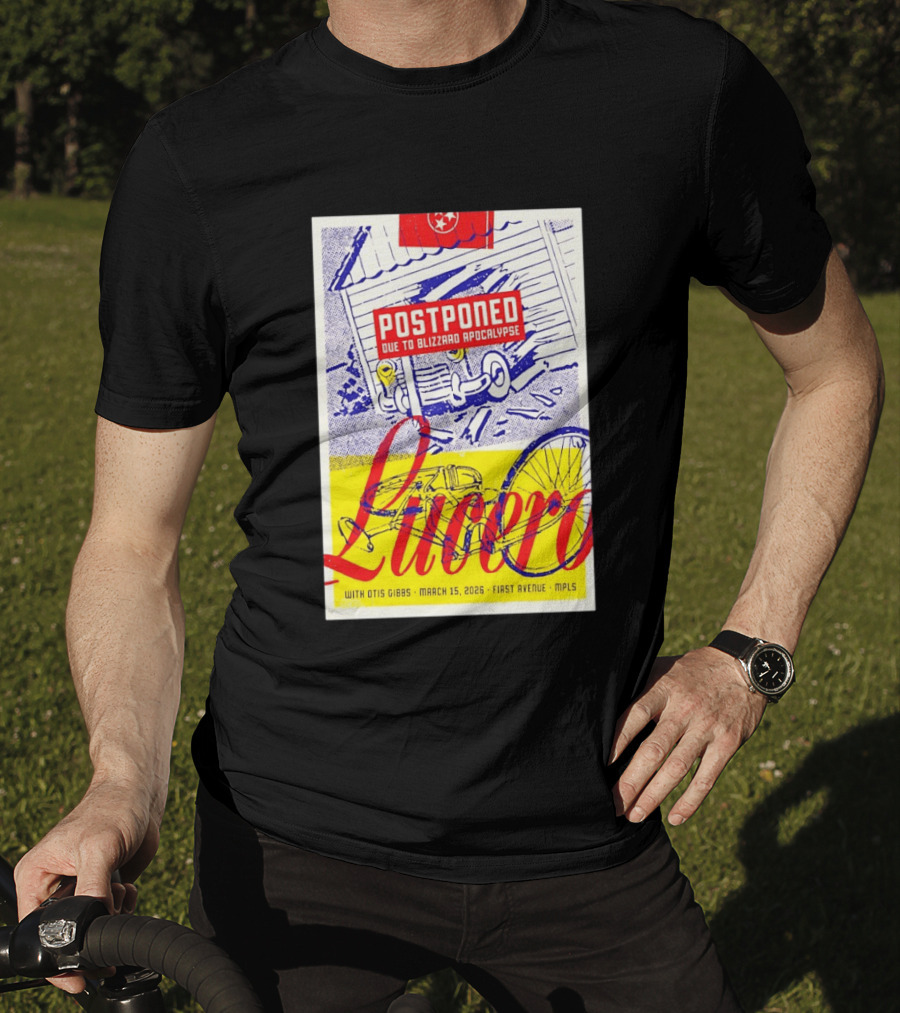 Lucero Postponed Due To Blizzard Apocalypse With Otis Gibbs March 15 2026 First Avenue MPLS T-Shirt