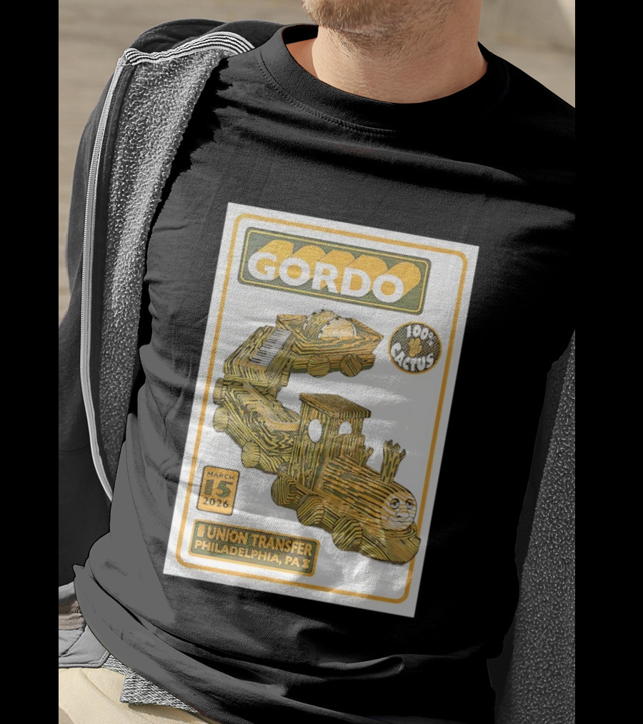 Gordo 100 Cactus Train Union Transfer Philadelphia PA March 15 2026 T-Shirt