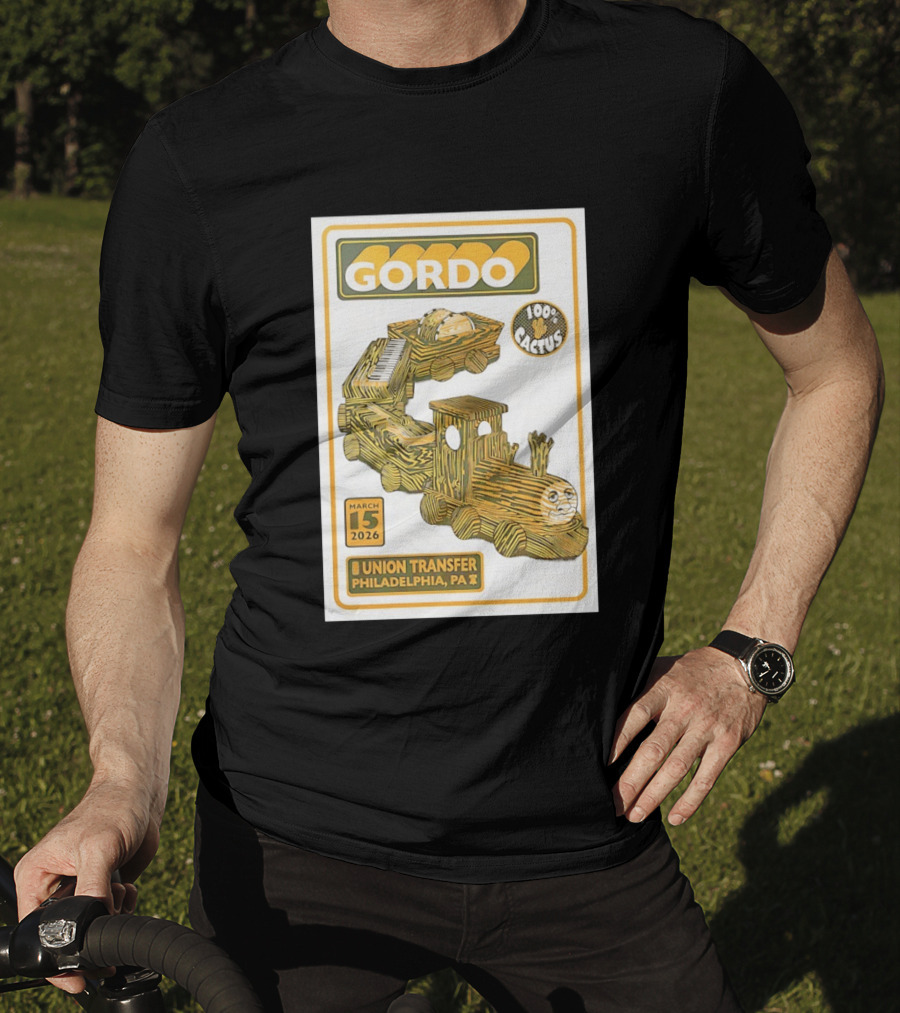 Gordo 100 Cactus Train Union Transfer Philadelphia PA March 15 2026 T-Shirt