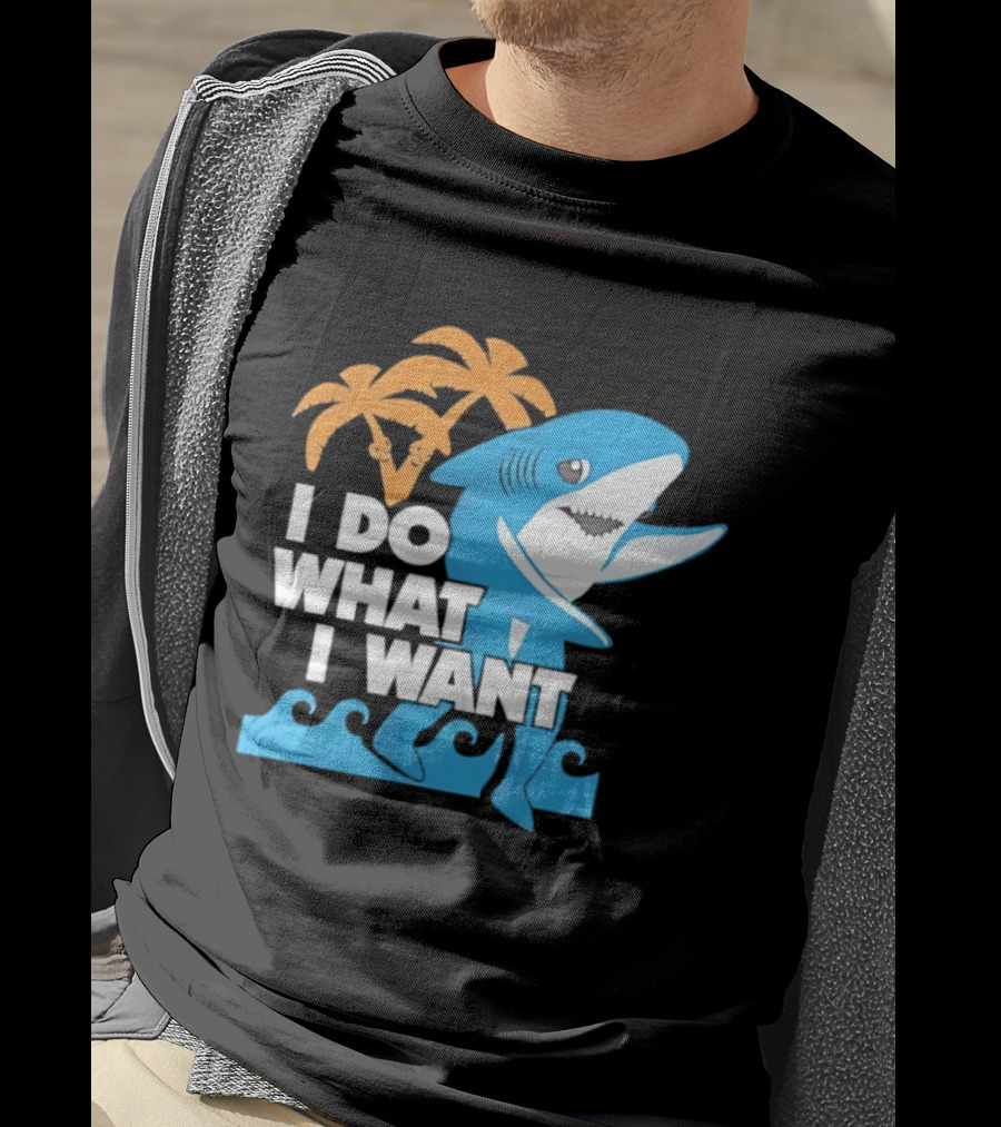 I Do What I Want Shark Palm Tree Sea Waves T-Shirt