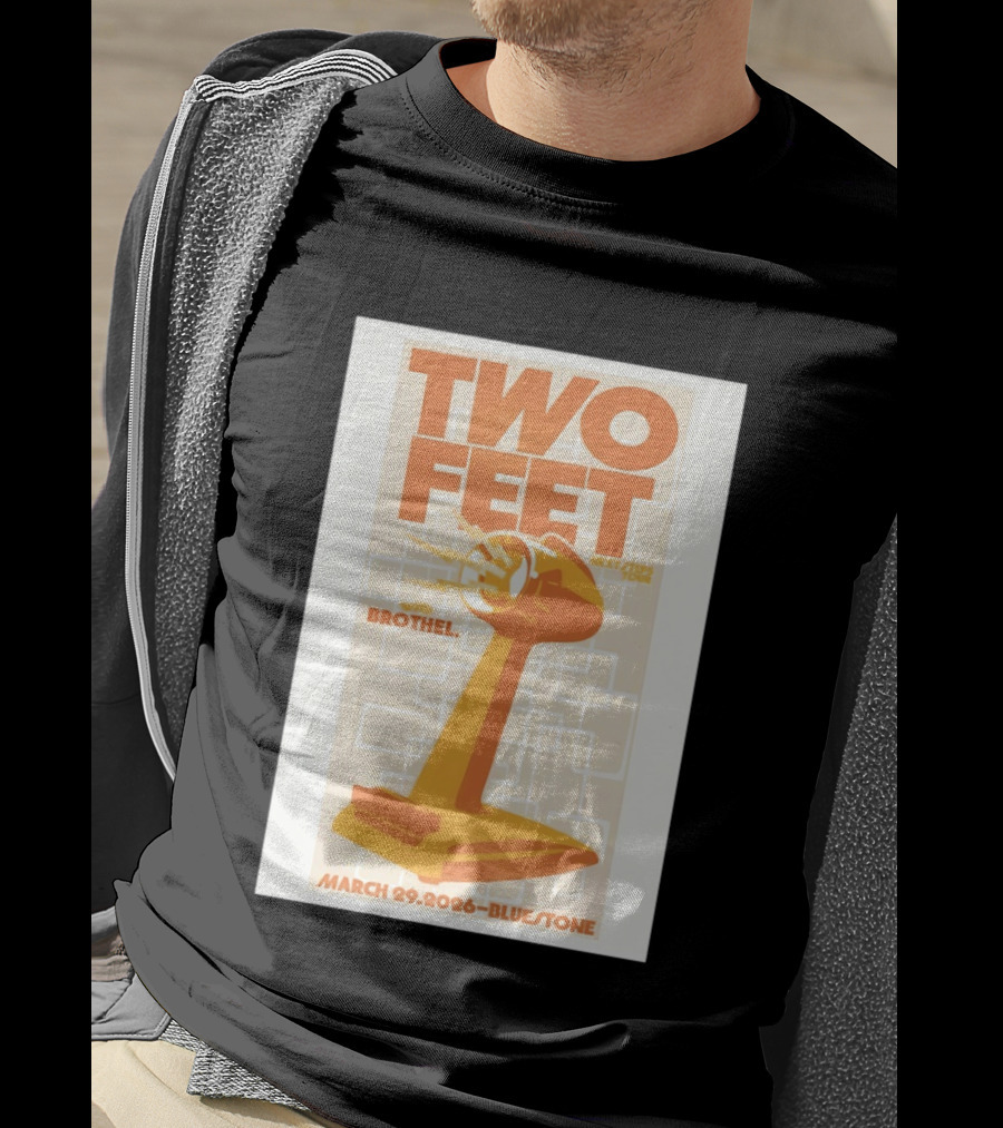 Two Feet Brothel Tour March 29 2026 Bluestone T-Shirt