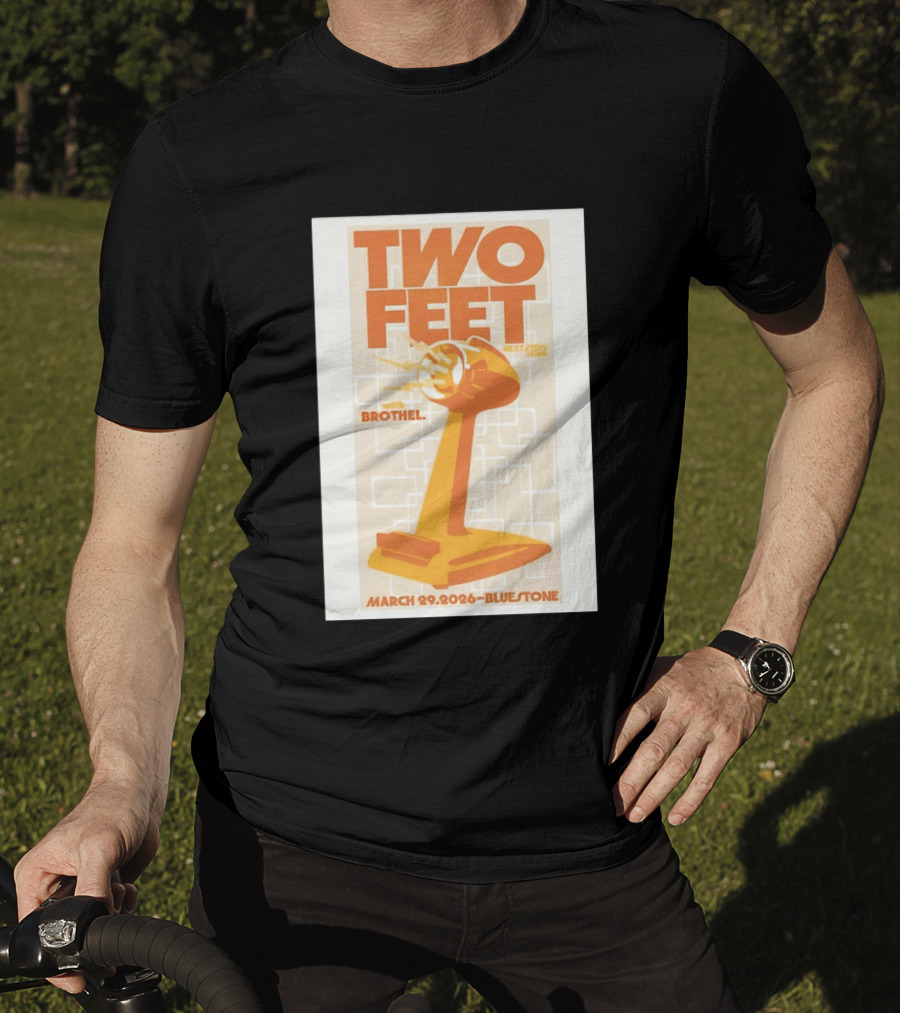 Two Feet Brothel Tour March 29 2026 Bluestone T-Shirt